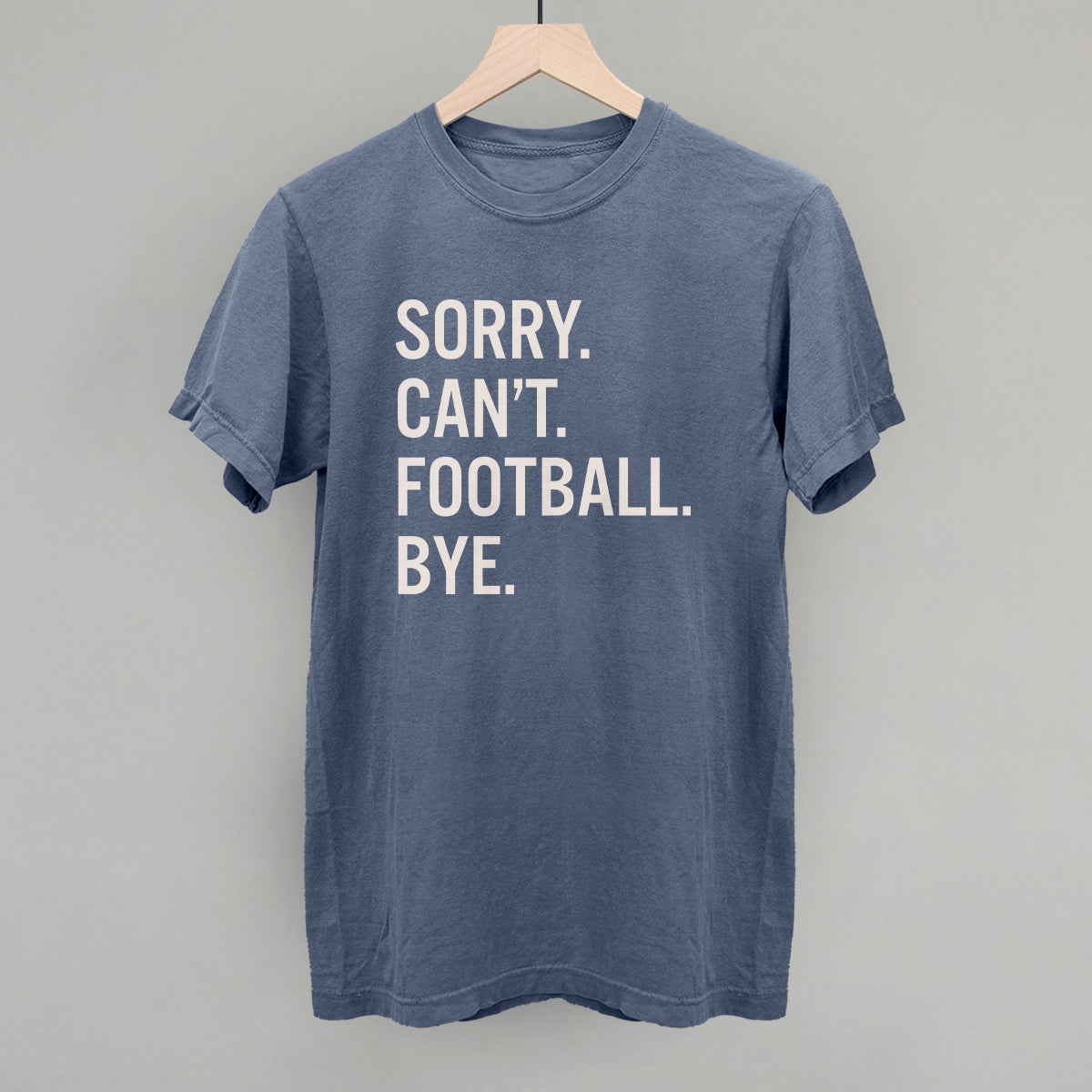 Sorry Can't Football Bye - clothing by TeeHivey.com (Image 5)