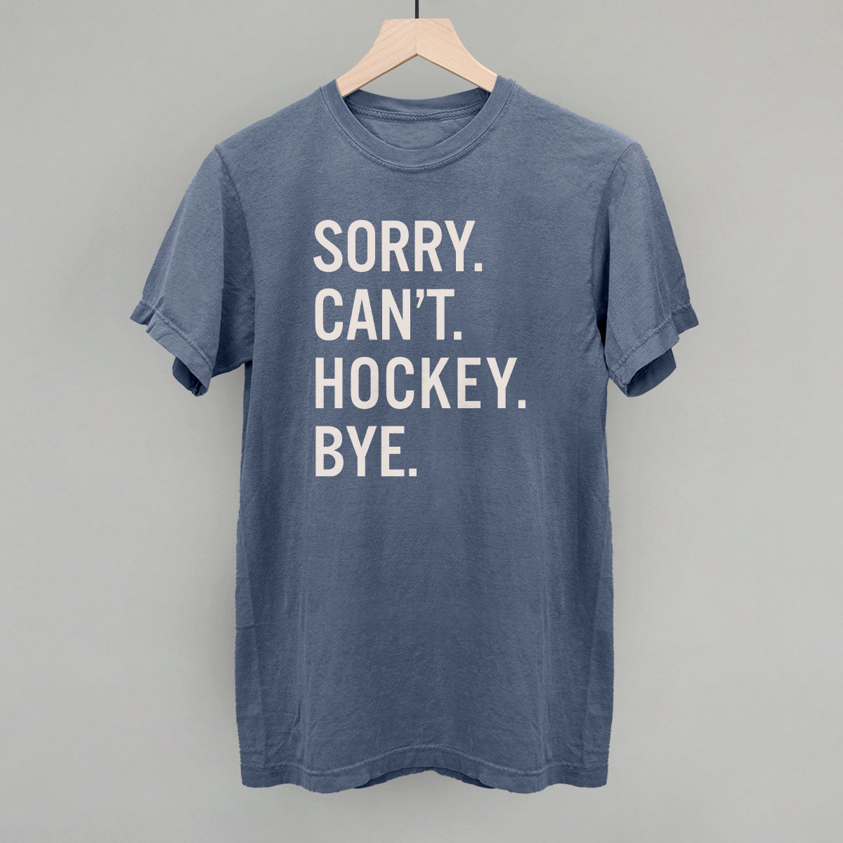 Sorry Can't Hockey Bye - clothing by TeeHivey.com (Image 5)