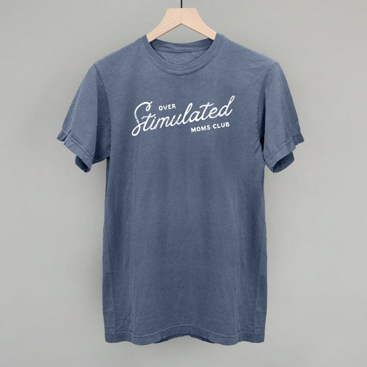 Overstimulated Moms Club - clothing by TeeHivey.com (Image 1)