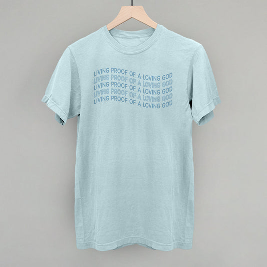 Living Proof Of A Loving God - clothing by TeeHivey.com (Image 1)