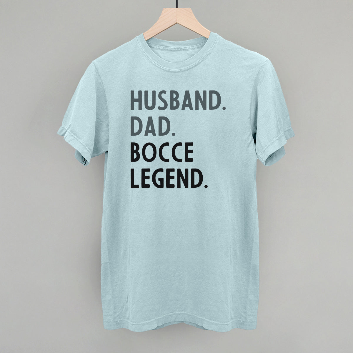 Husband Dad Bocce Legend - clothing by TeeHivey.com (Image 5)