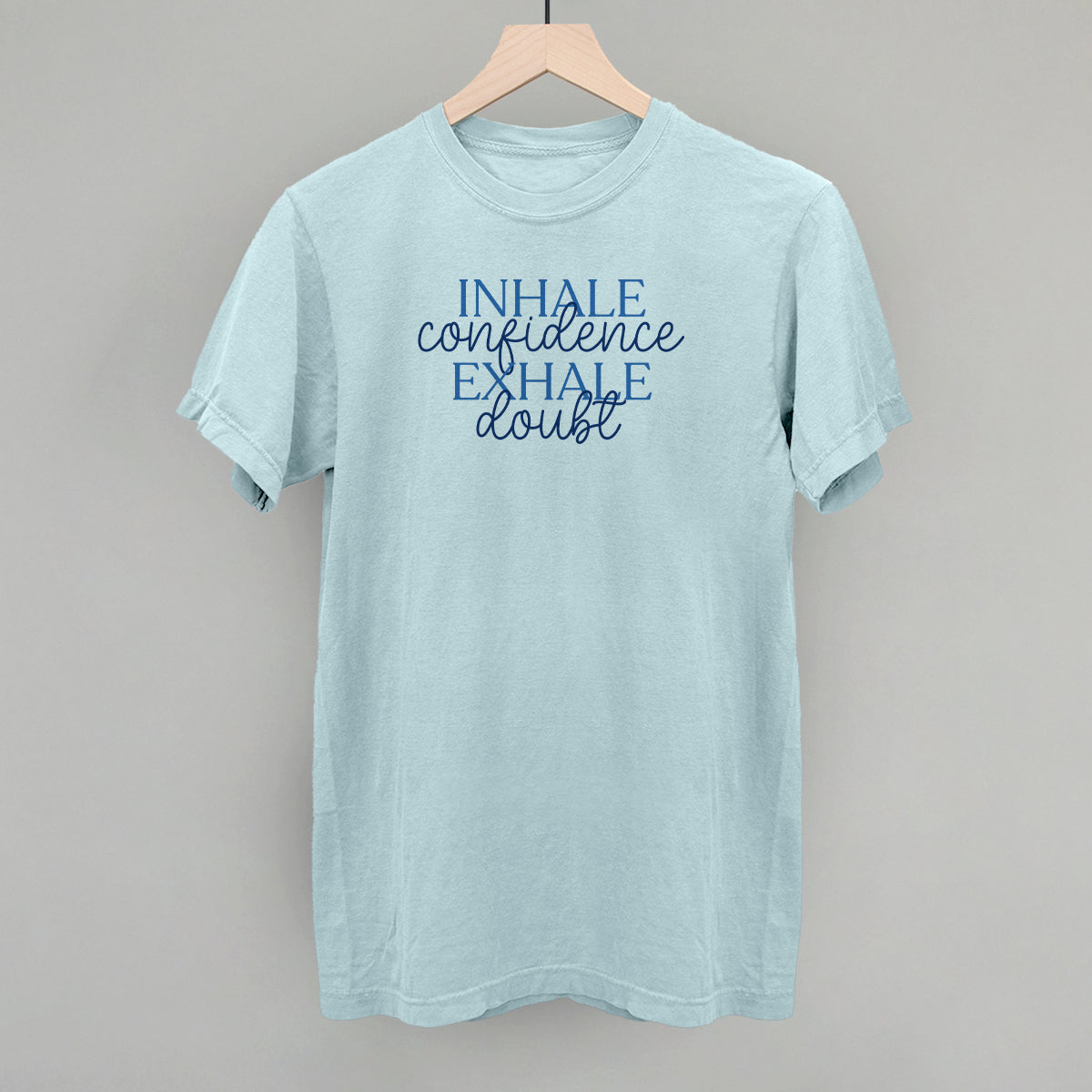 Inhale Confidence, Exhale Doubt - clothing by TeeHivey.com (Image 4)