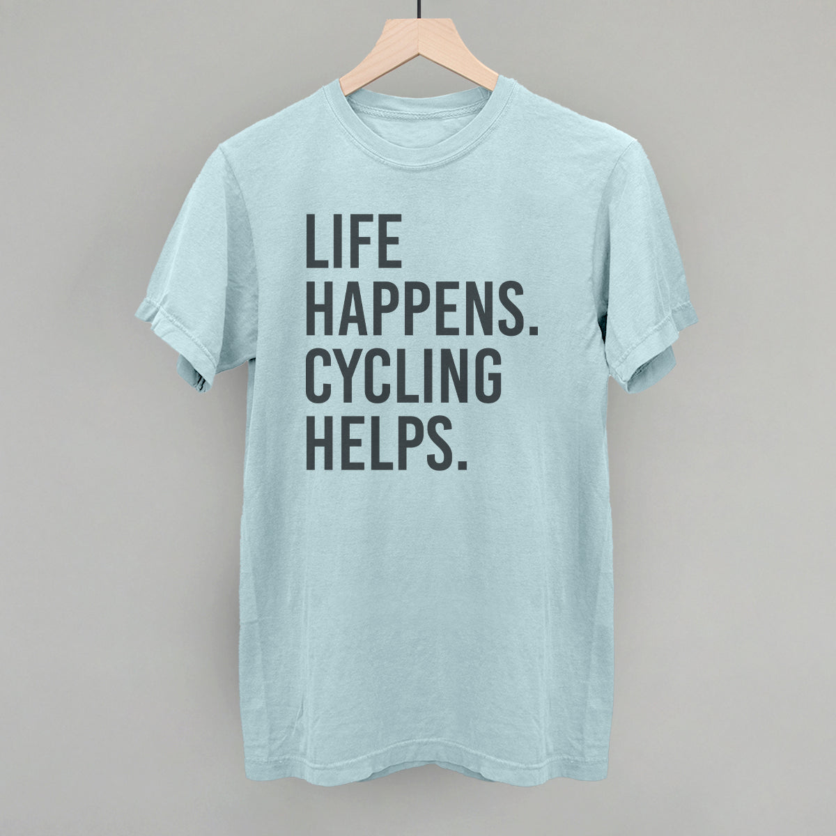 Life Happens Cycling Helps - clothing by TeeHivey.com (Image 5)