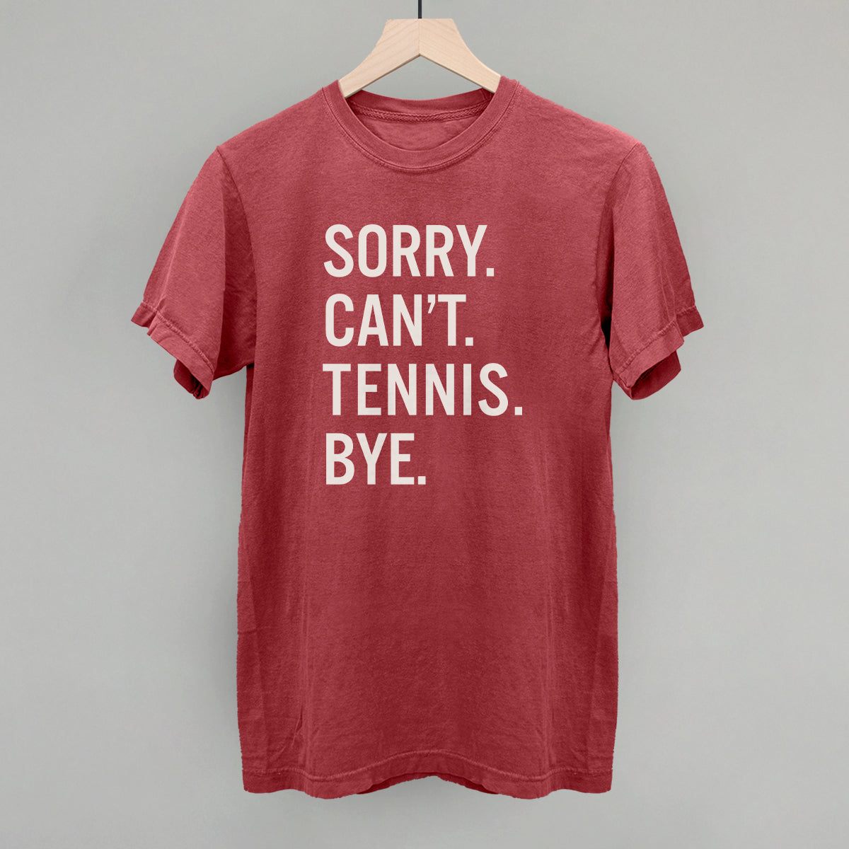 Sorry Can't Tennis Bye - clothing by TeeHivey.com (Image 4)