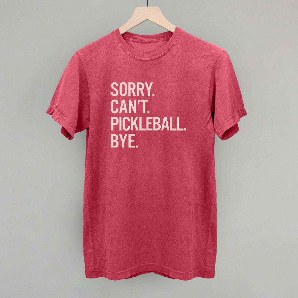 Sorry Can't Pickleball Bye - clothing by TeeHivey.com (Image 4)