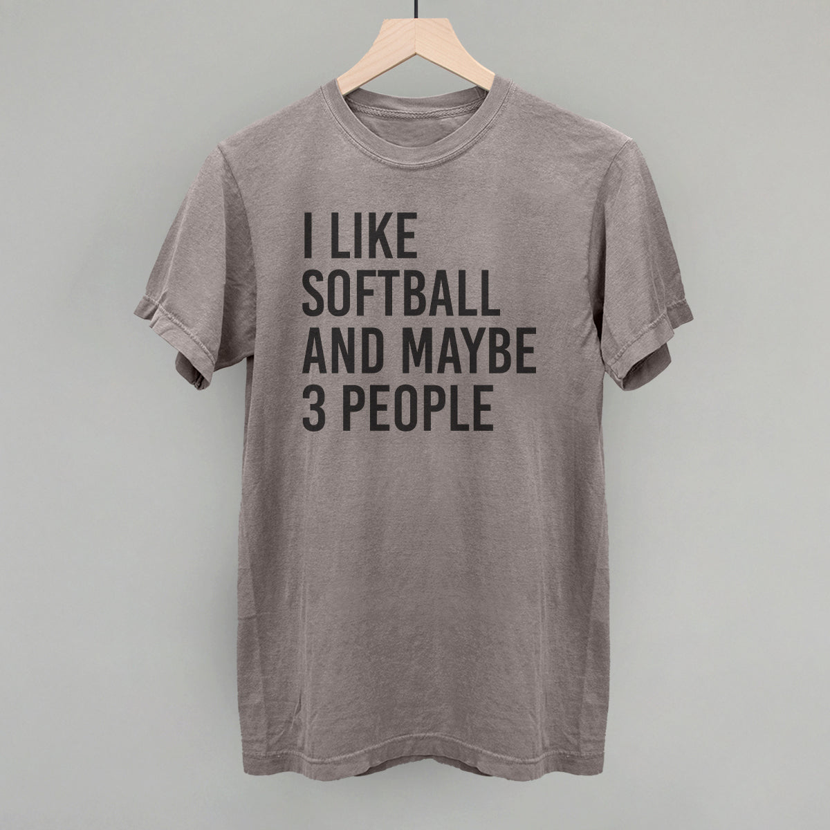 I Like Softball And Maybe 3 People