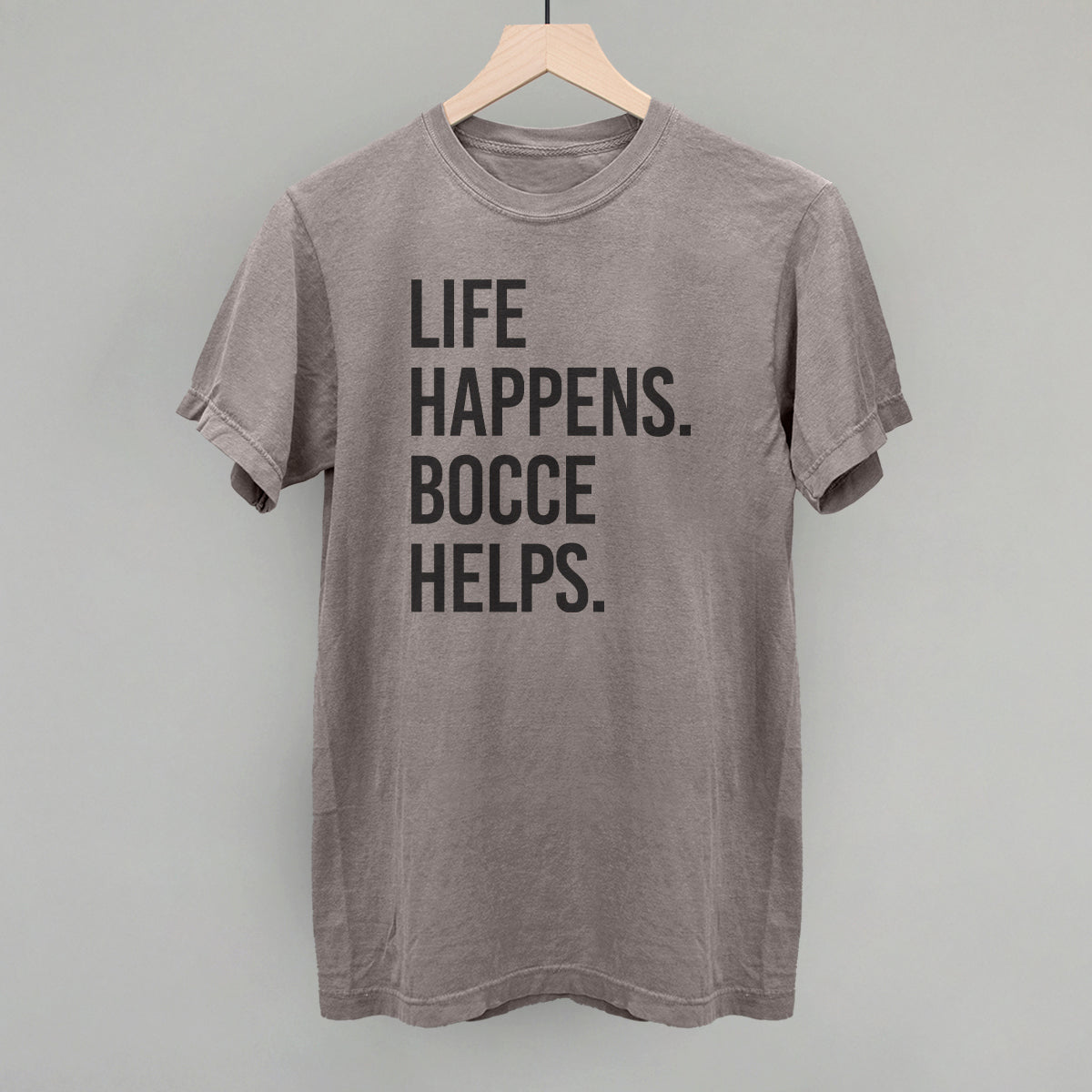 Life Happens Bocce Helps - clothing by TeeHivey.com (Image 5)