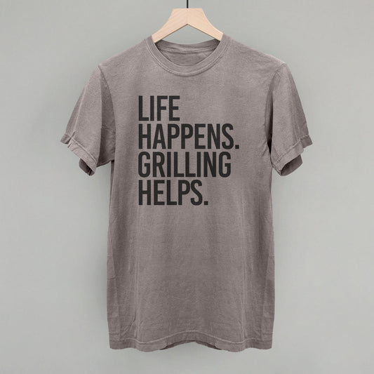 Life Happens Grilling Helps