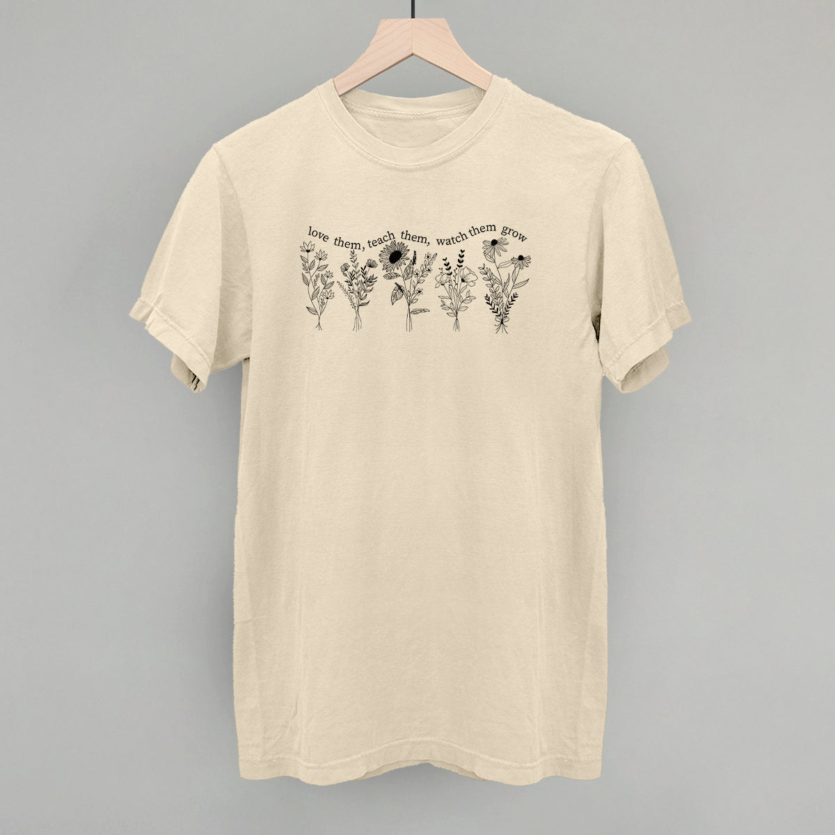Love Them Teach Them Watch Them Grow - clothing by TeeHivey.com (Image 5)