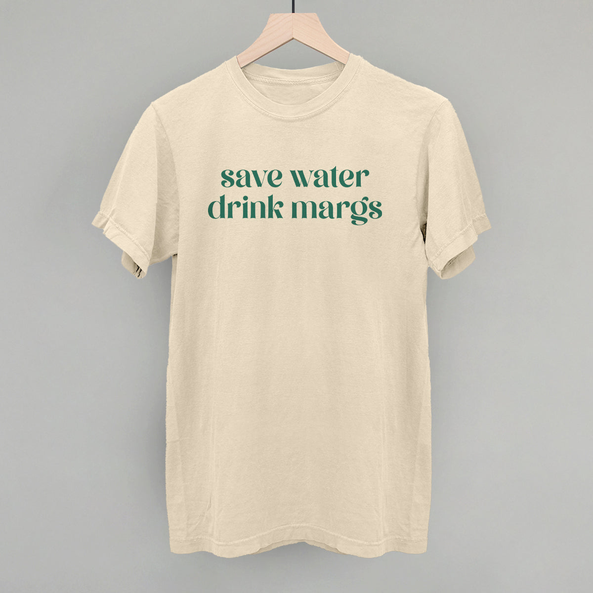 Save Water Drink Margs