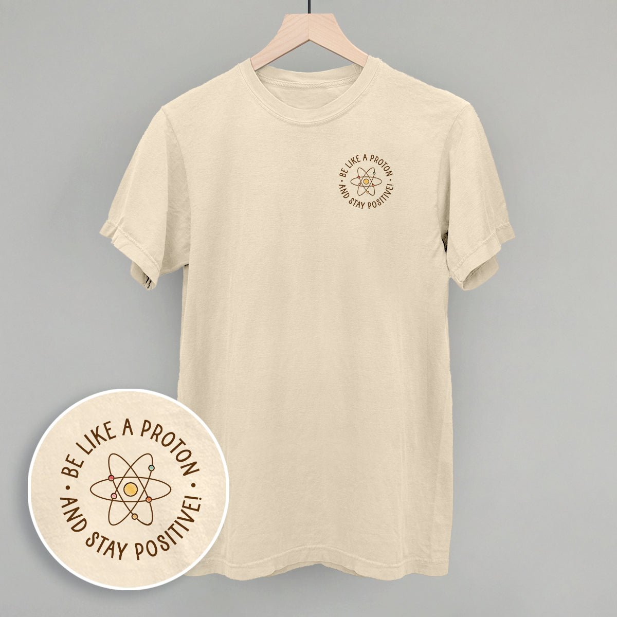 Be Like A Proton And Stay Positive (Left Chest) - clothing by TeeHivey.com (Image 4)
