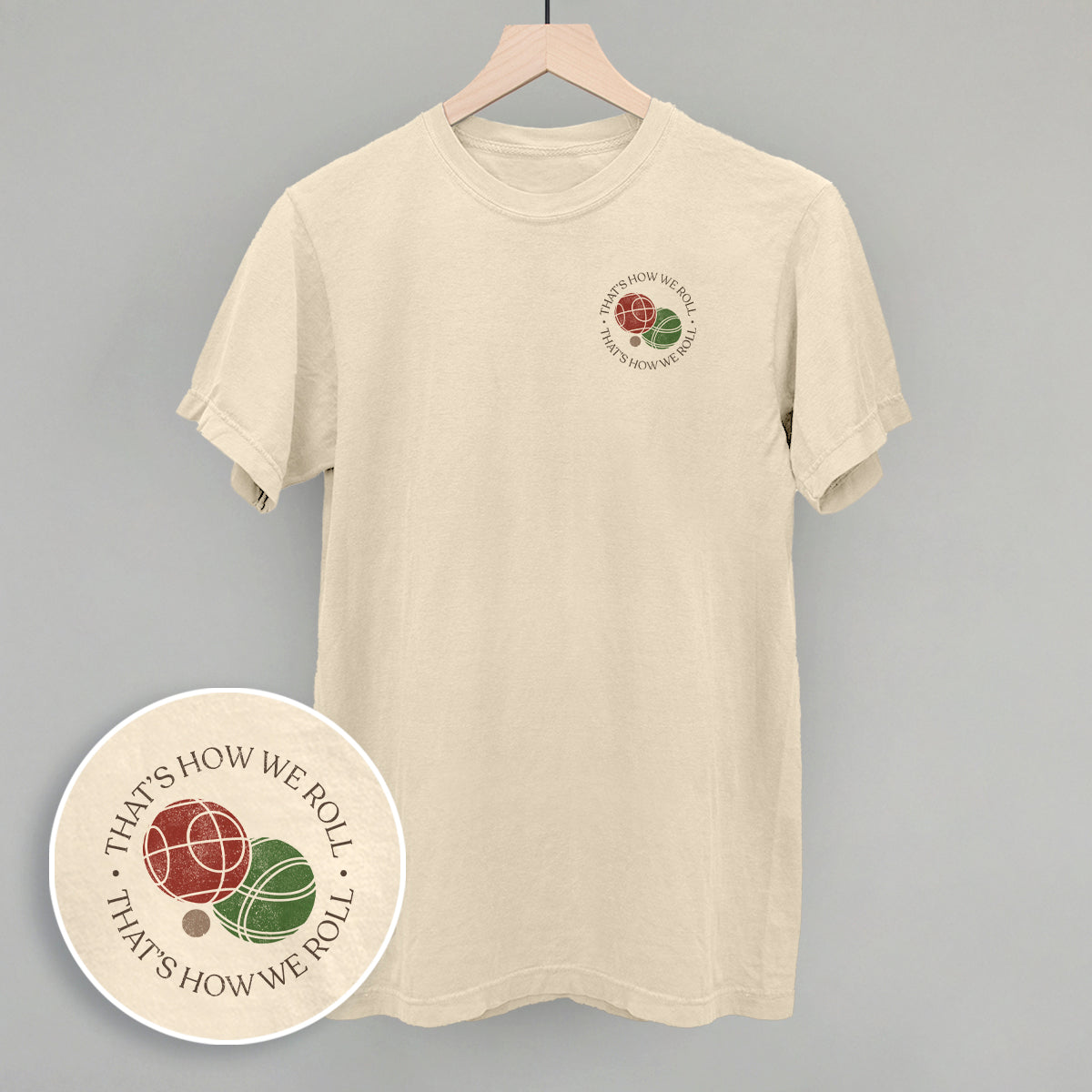 That's How We Roll (Bocce) (Left Chest) - clothing by TeeHivey.com (Image 3)