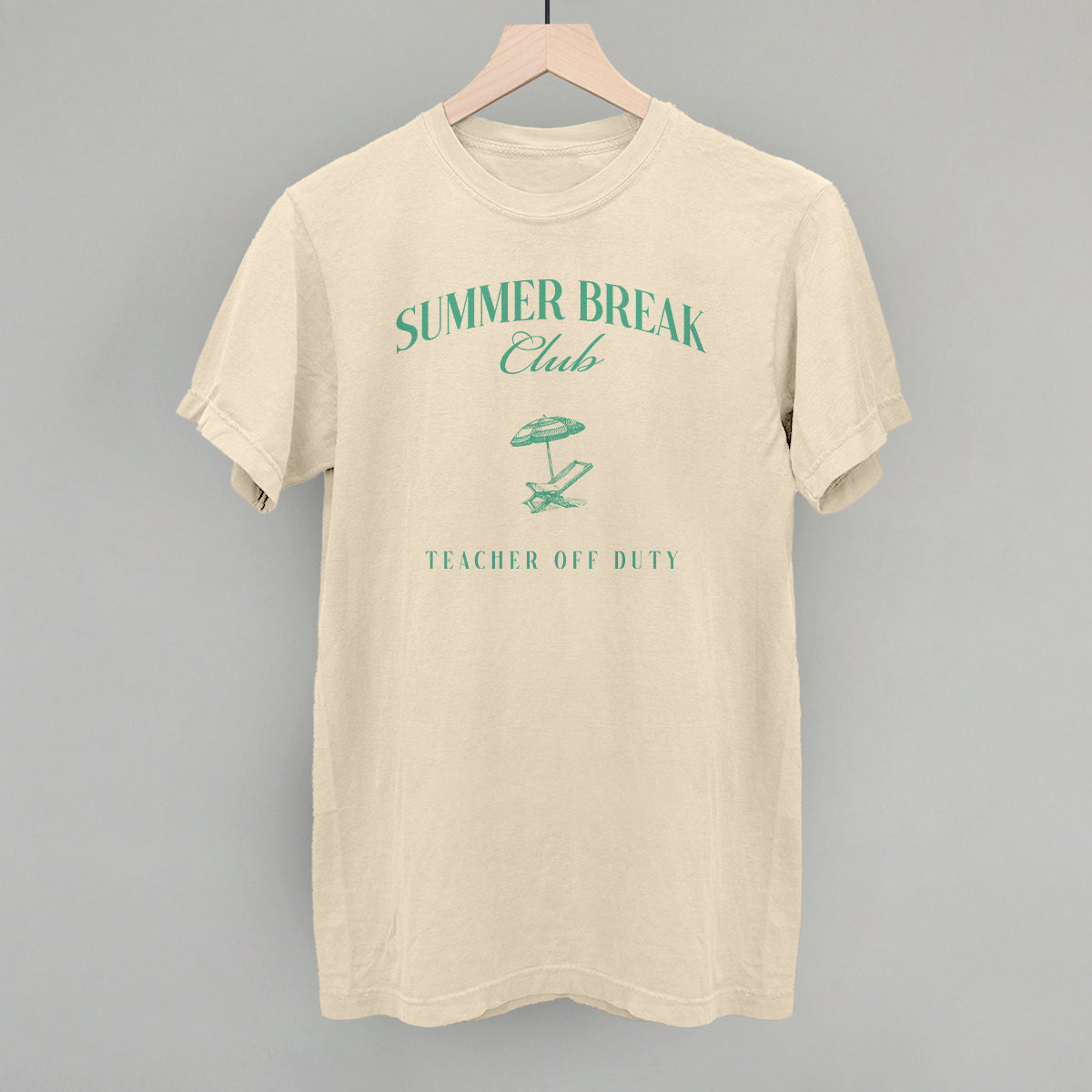 Summer Break Club Teacher Off Duty - clothing by TeeHivey.com (Image 5)