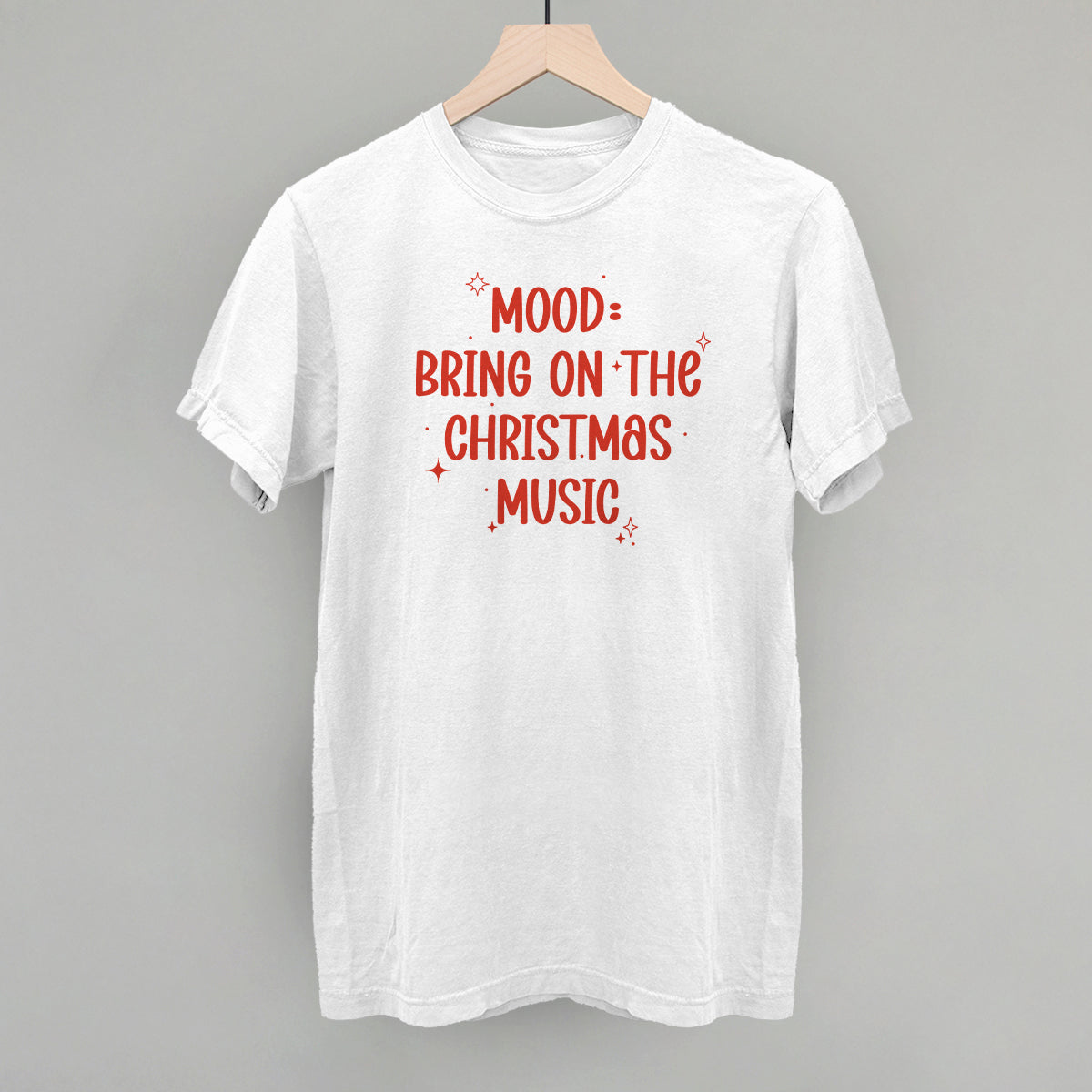 Mood: Bring On The Christmas Music - clothing by TeeHivey.com (Image 3)