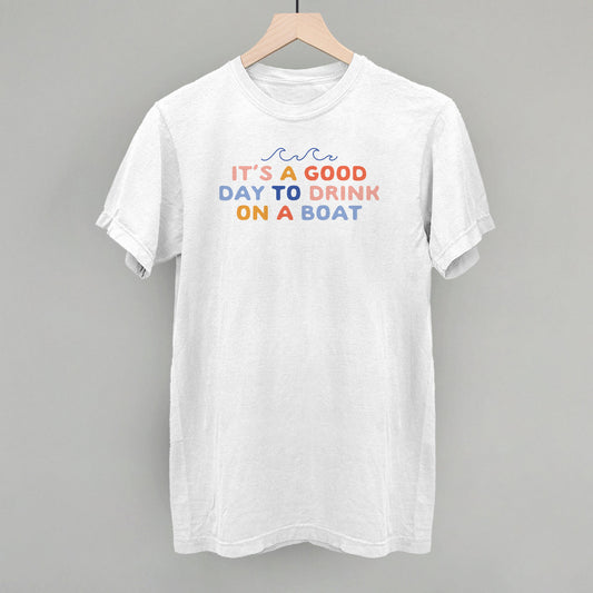 It's A Good Day To Drink On A Boat - clothing by TeeHivey.com (Image 1)