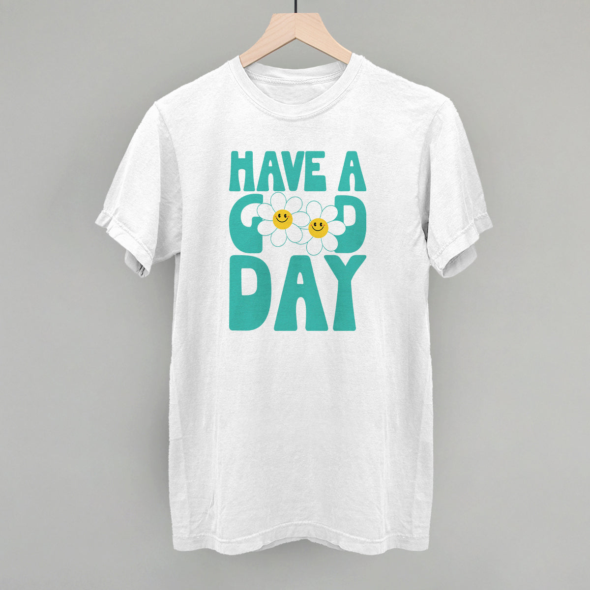 Have A Good Day Daisies