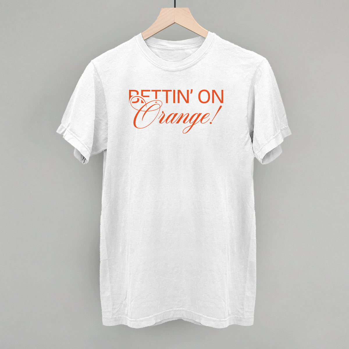 Bettin' On Orange - clothing by TeeHivey.com (Image 4)