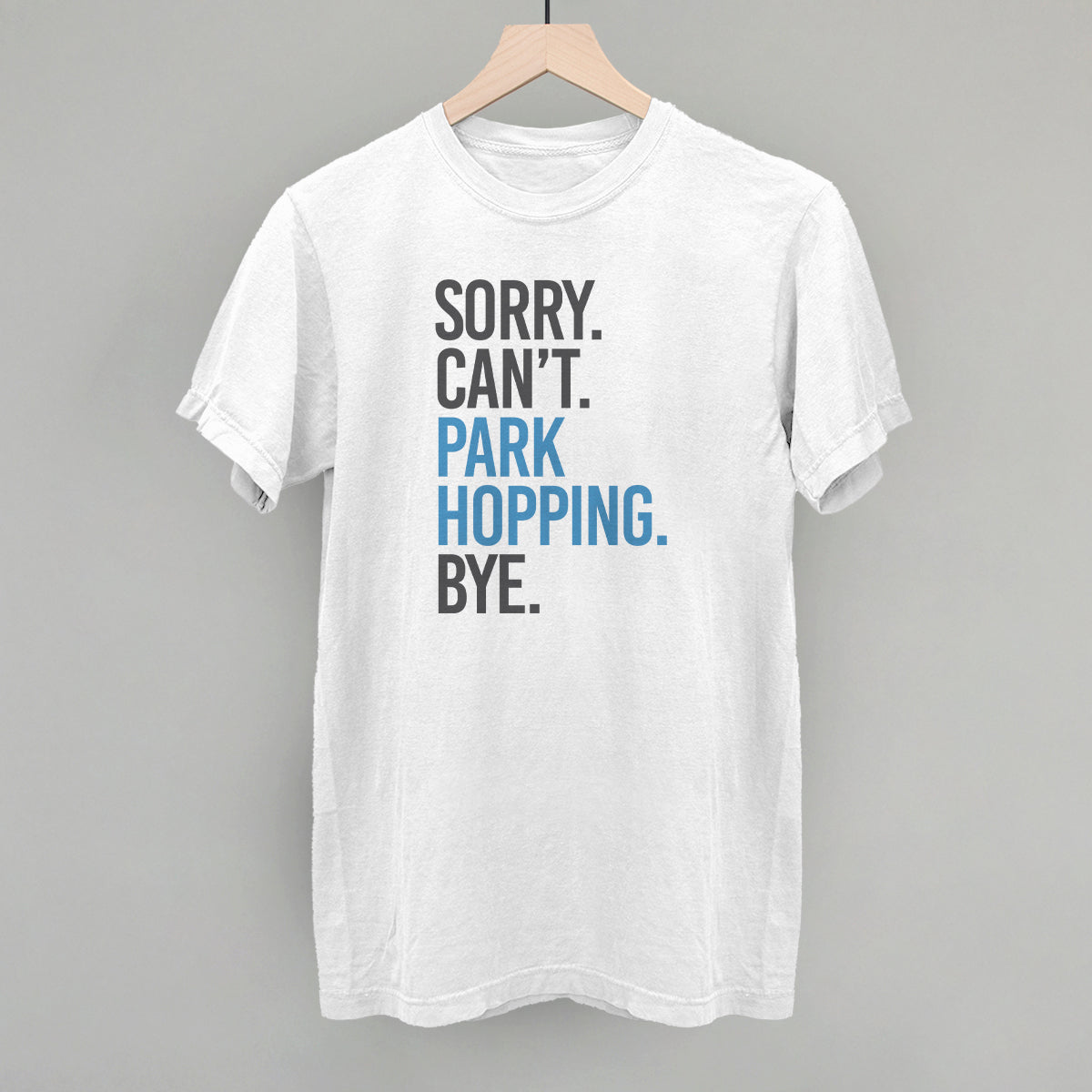 Sorry Can't Park Hopping Bye - clothing by TeeHivey.com (Image 4)