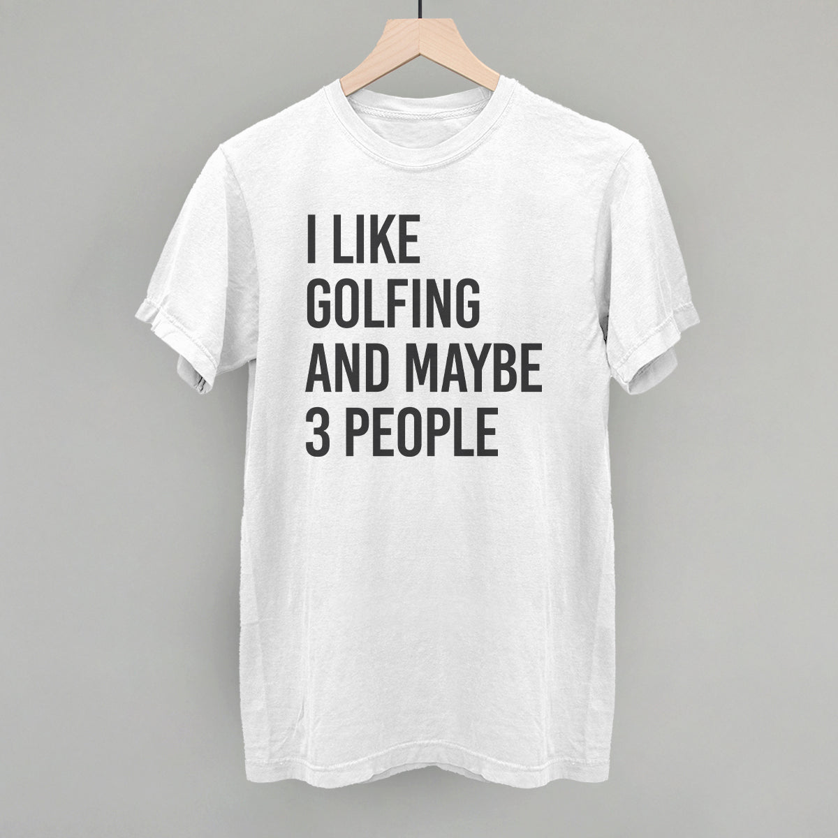 I Like Golfing And Maybe 3 People - clothing by TeeHivey.com (Image 4)