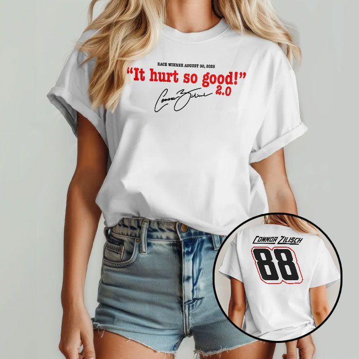 Connor Zilisch 88 It Hurts So Good 2.0 T Shirt