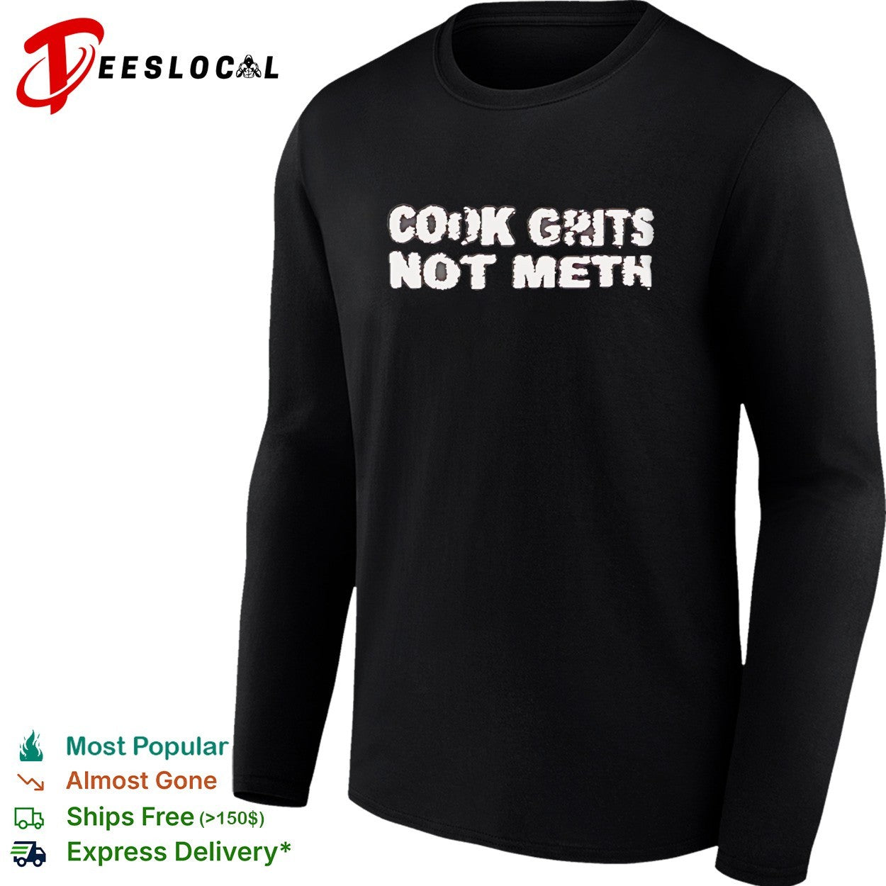 Cook Grits Not Meth vintage shirt