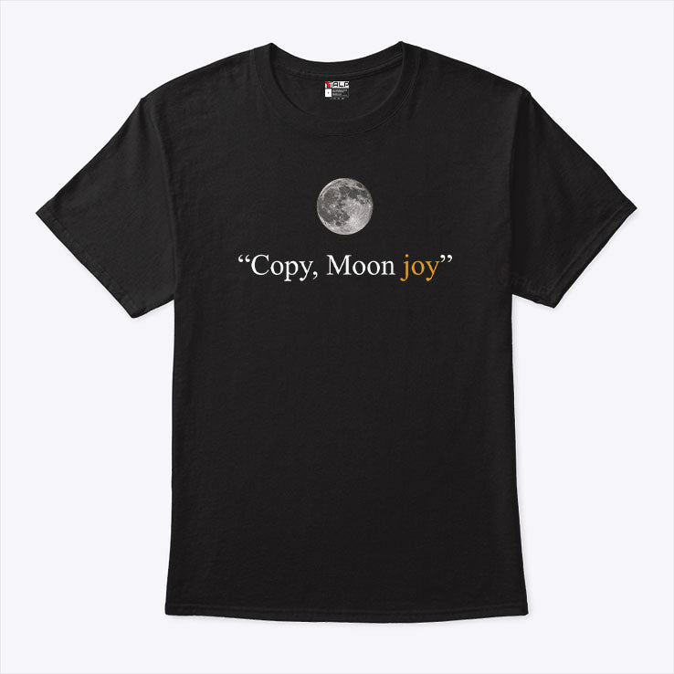 Copy Moon Joy Artemis Mission T Shirt