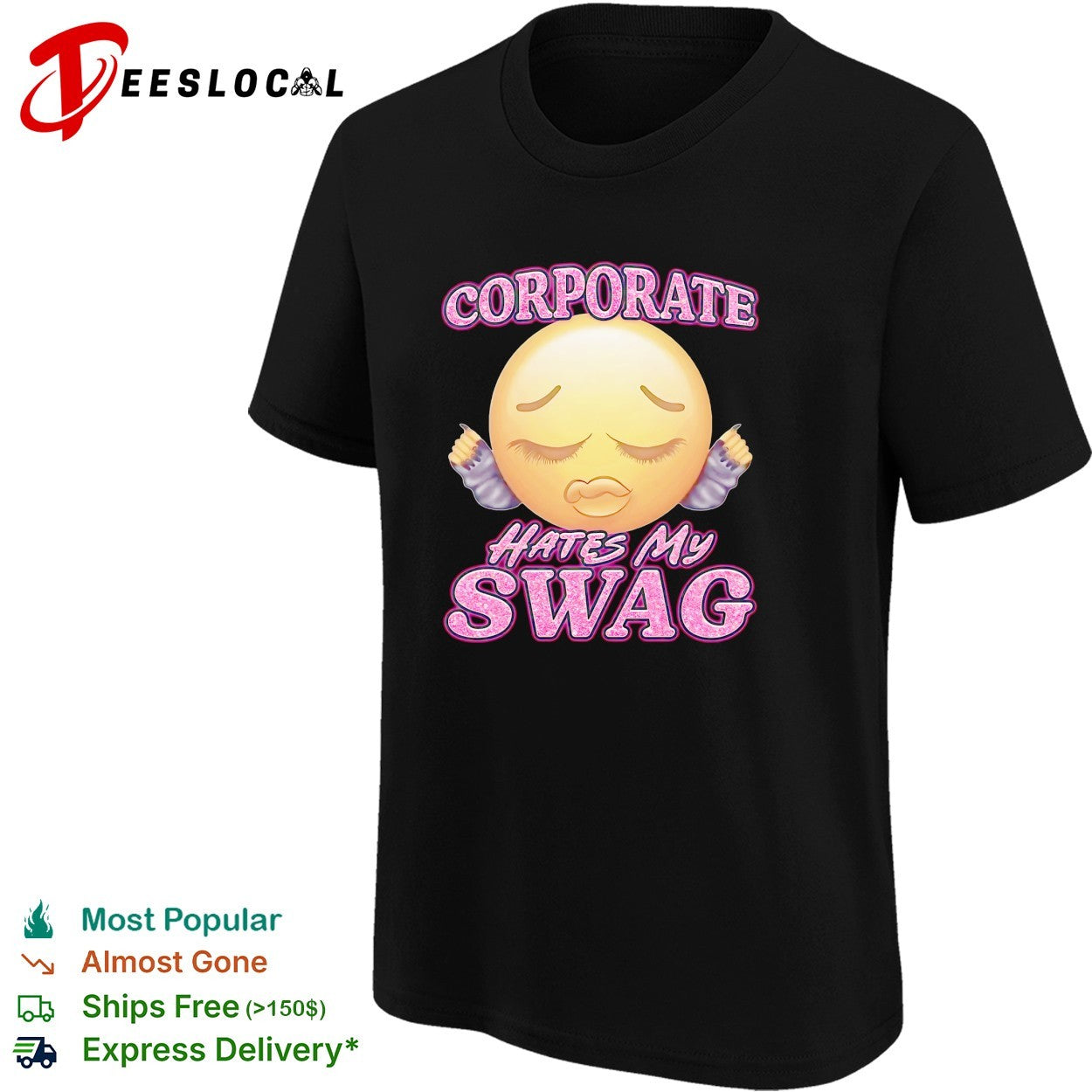 Corporate hates my swag shirt