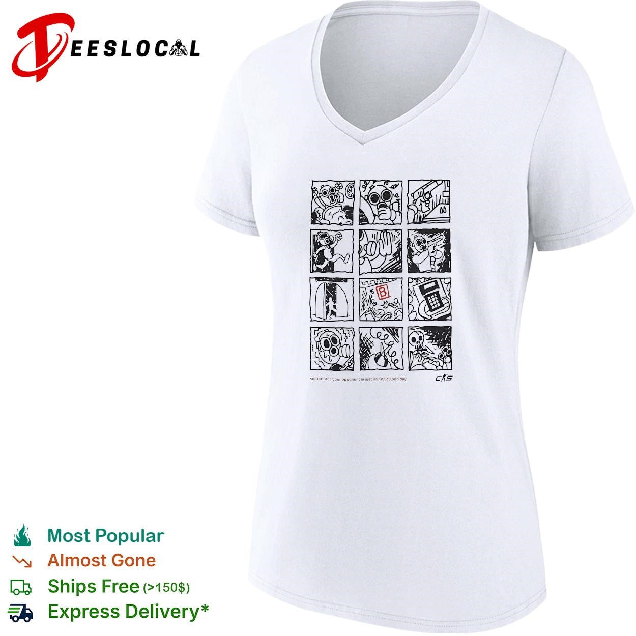 Counter Strike Global Offensive sometimes your opponent is just having a good day shirt
