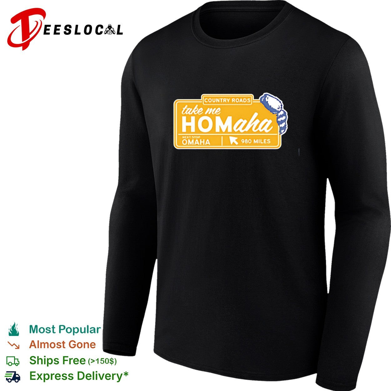 Country roads take me Homaha Omaha next stop 980 miles road sign baseball shirt