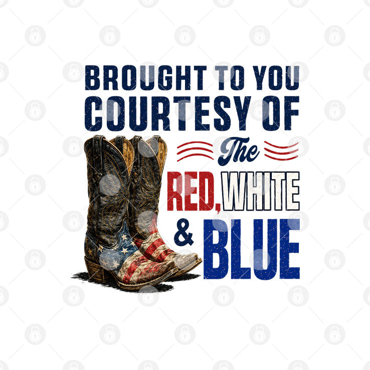 Courtesy Of The Red We’ll Put A Boot In Your Ass It’s The American Way Shirt