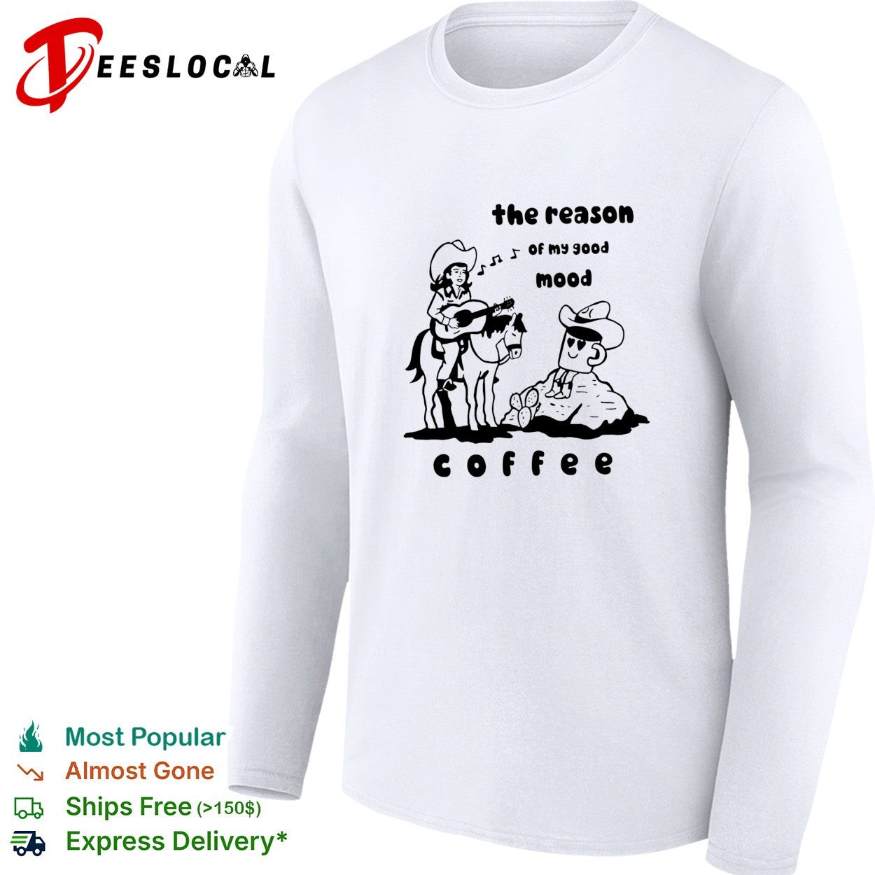 Cowgirl guitar the reason of my good mood coffee shirt