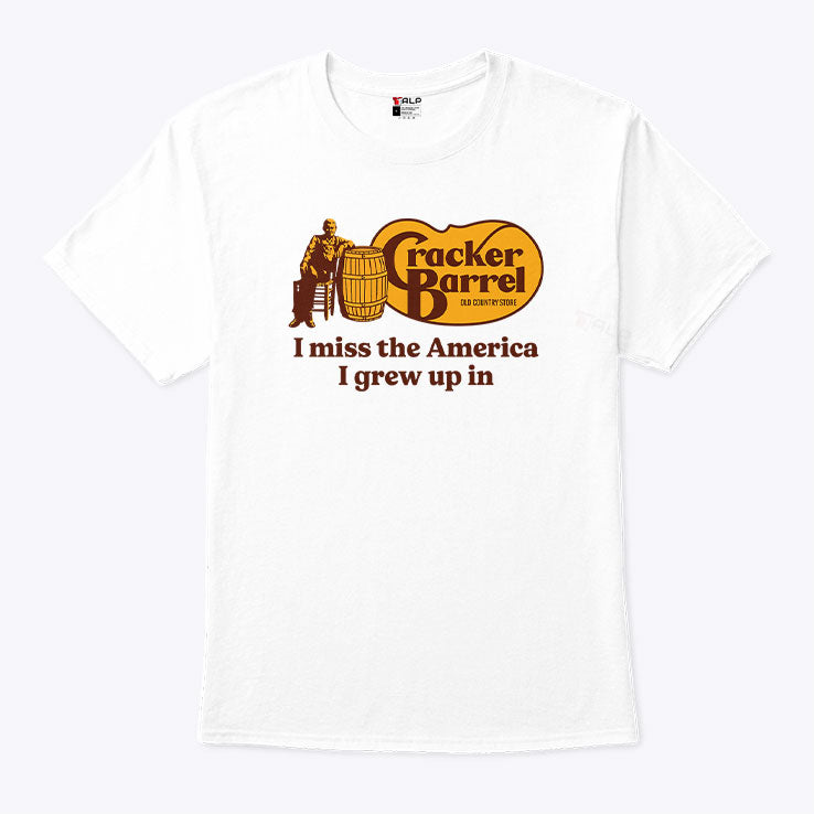 Cracker Barrel I Miss The America I Grew Up In T Shirt