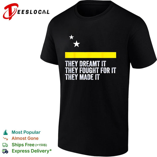 Curacao Flag They Dreamt It They Fought For It They Made It Shirt