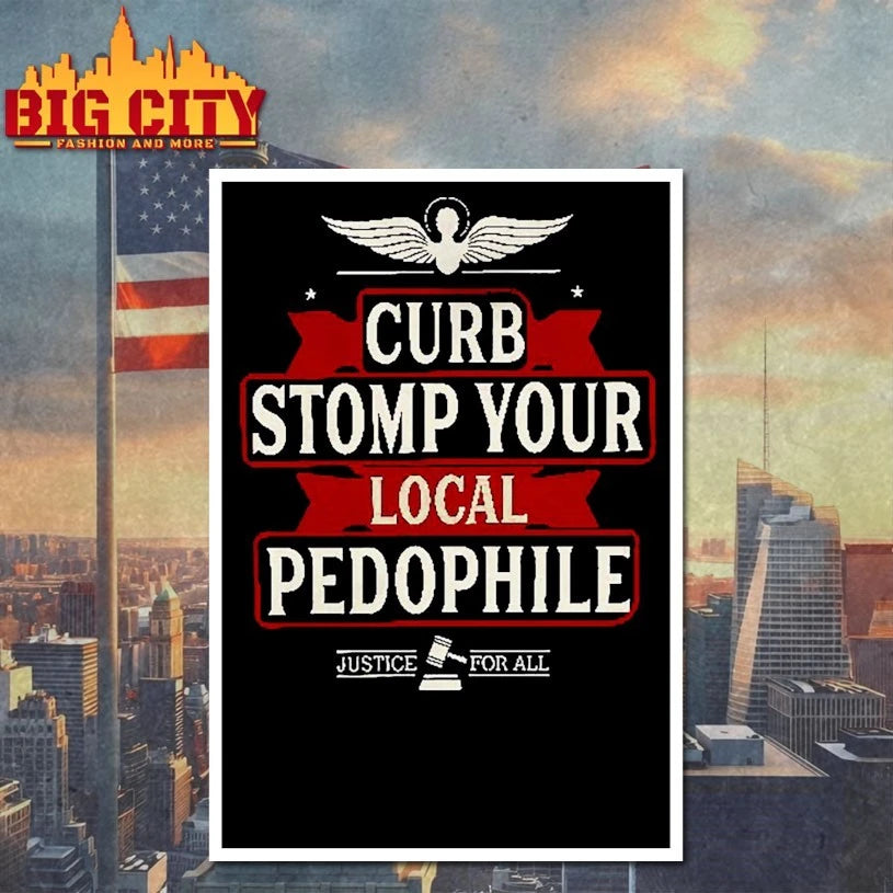 Curb Stomp Your Local Pedophile Justice For All t-shirt