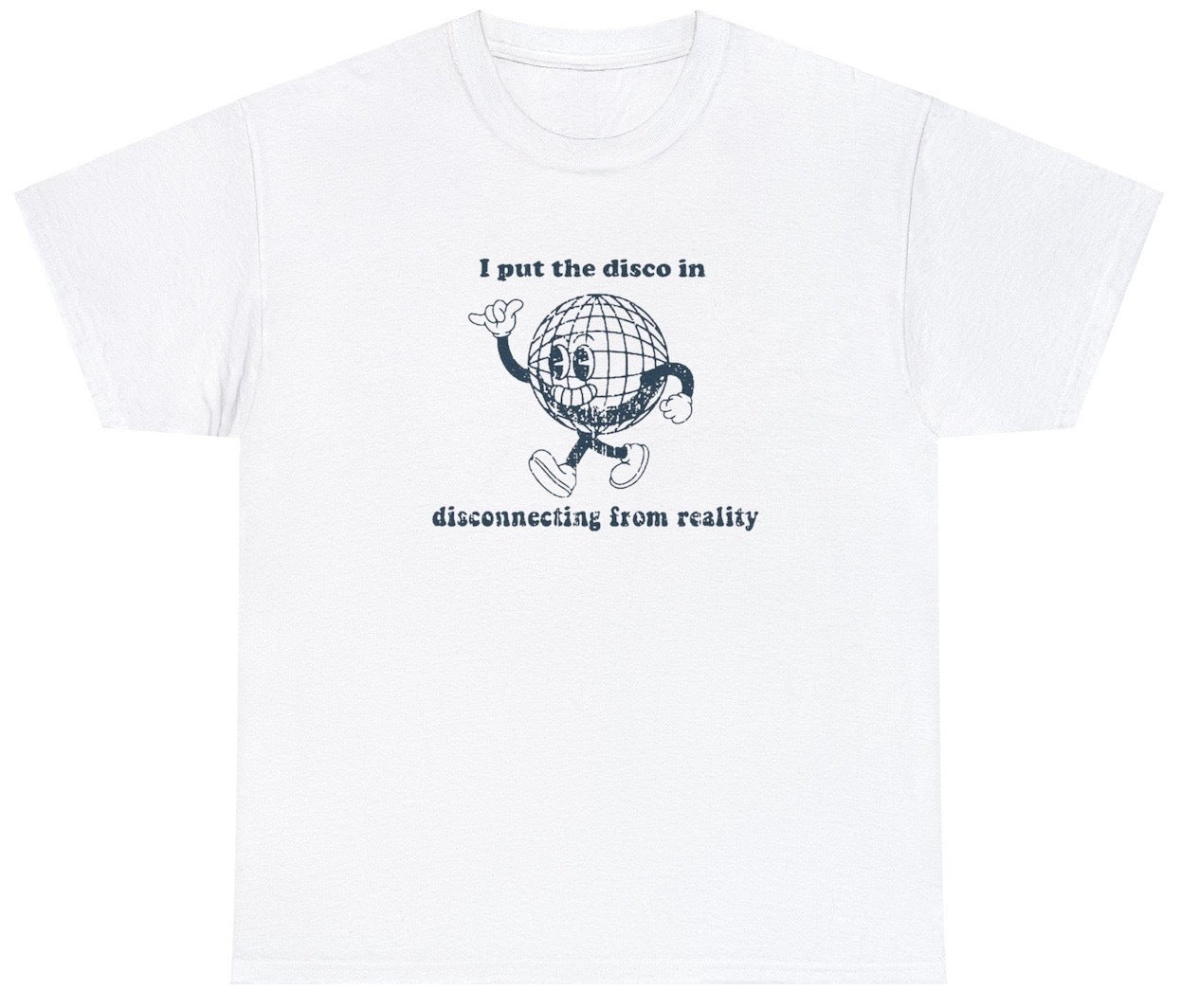 Disco Disconnecting From Reality Tee