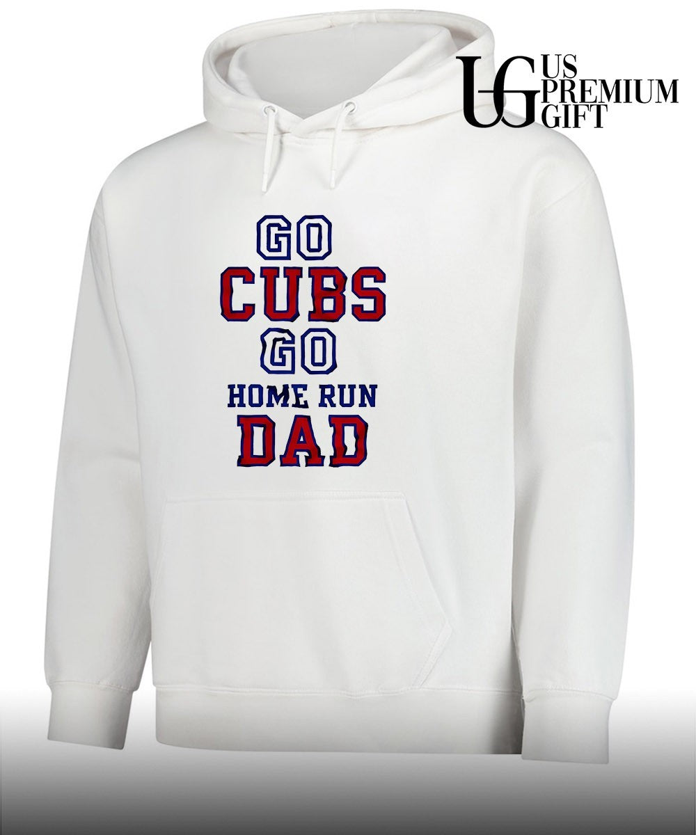 Dad Chicago Cubs MLB go Cubs go home run Dad shirt