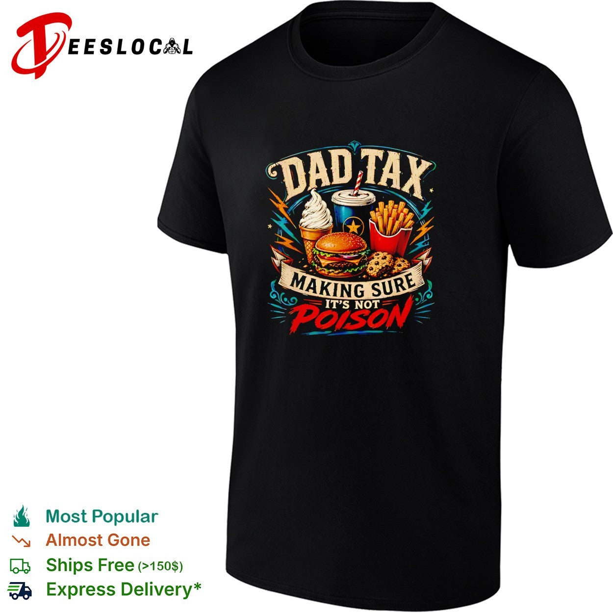Dad Tax making sure it is not poison fast food burger ice cream fries shirt