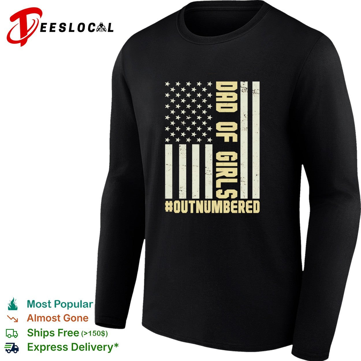 Dad of girls outnumbered American flag text shirt
