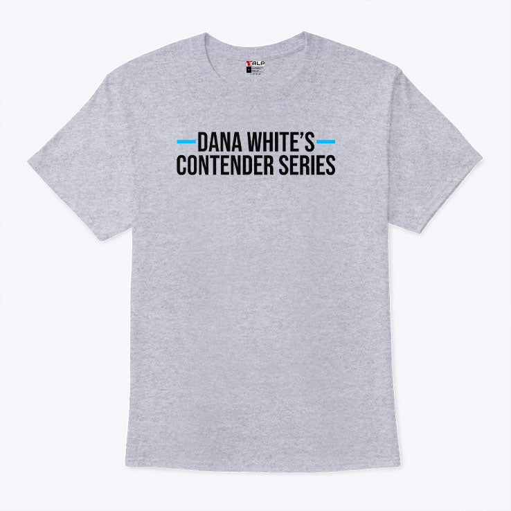 Dana White’s Contender Series T Shirt