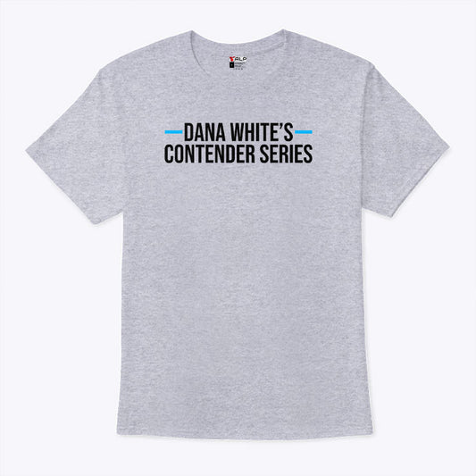 Dana White’s Contender Series T Shirt