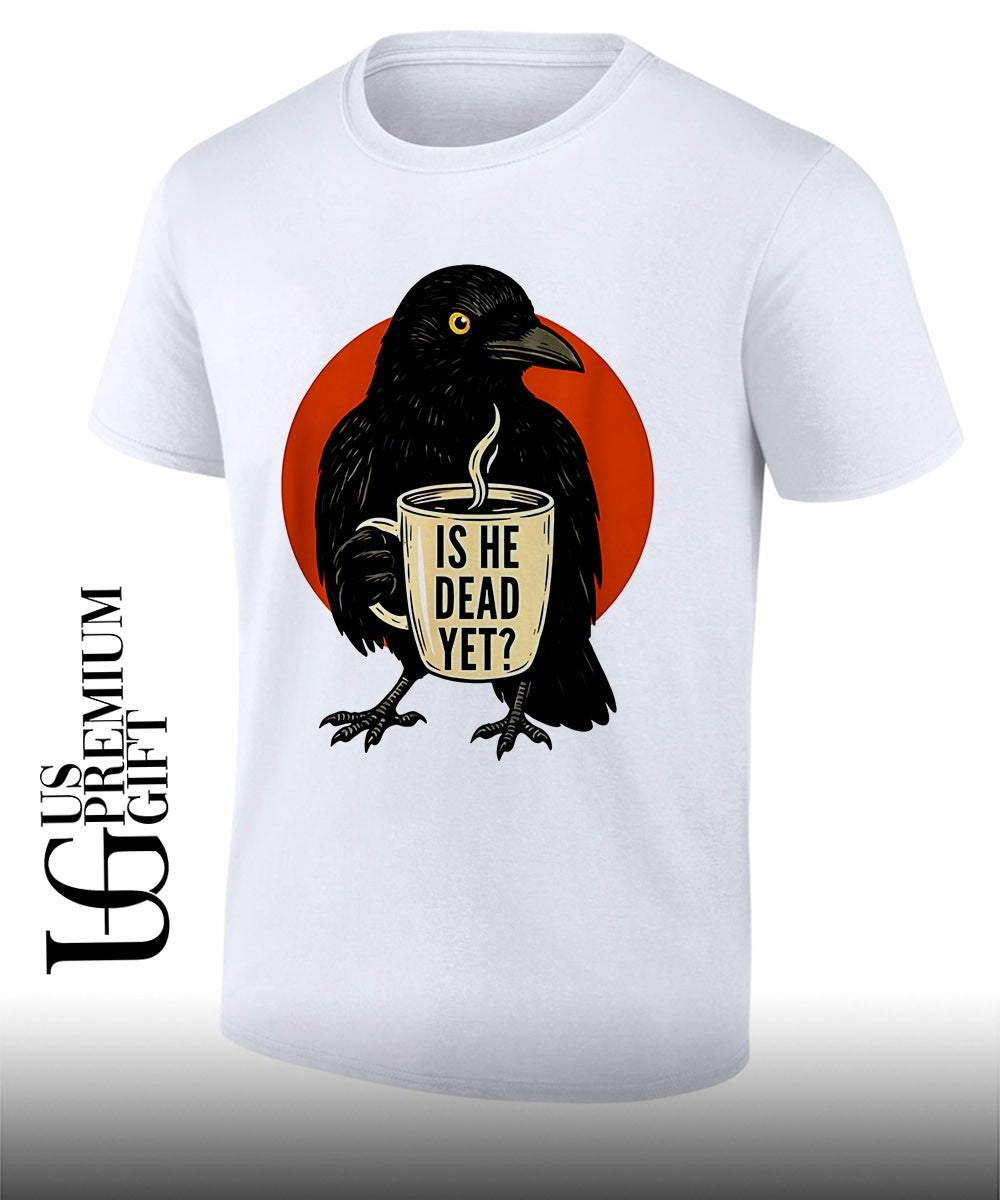 Dark crow is he vintage dead yet shirt