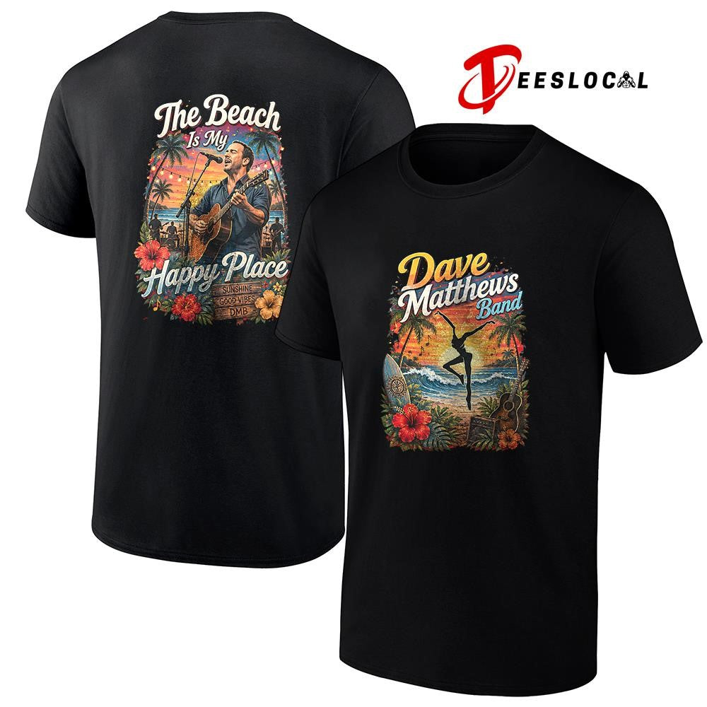 Dave Matthews band the beach is my happy place shirt