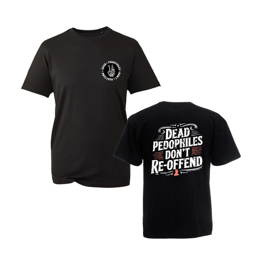 Dead Pedophiles Don't Reoffend T-shirt Protective Parent Quote Awareness Top Tee