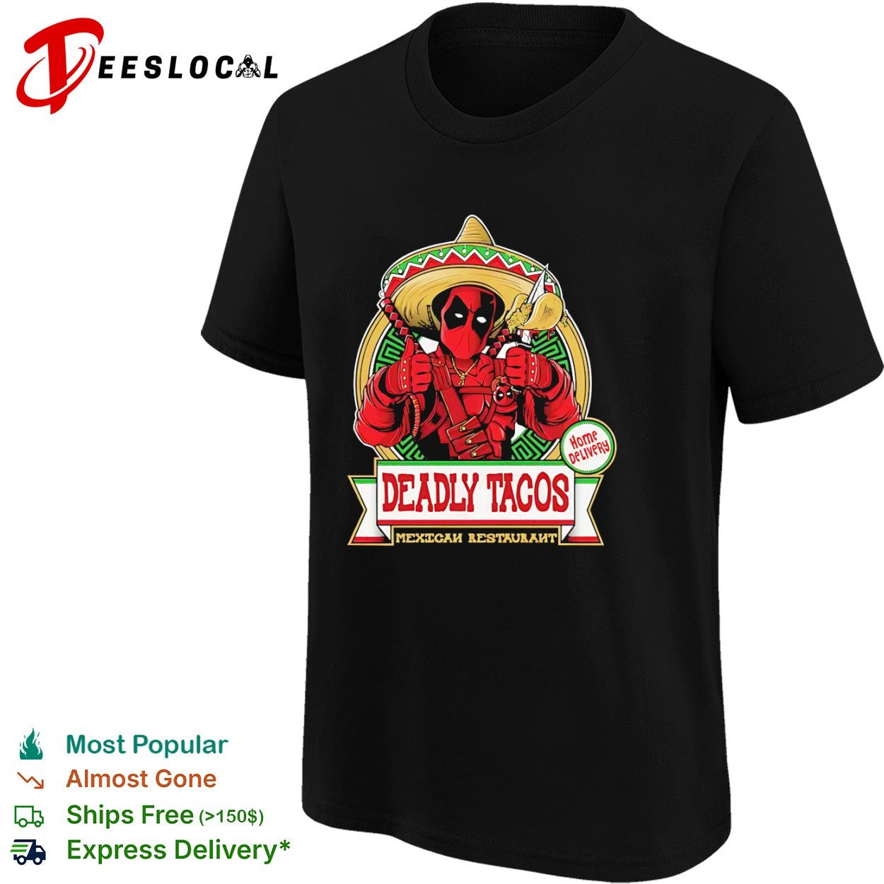 Deadpool Deadly Tacos Mexican Restaurant Home Delivery Marvel Comics character shirt