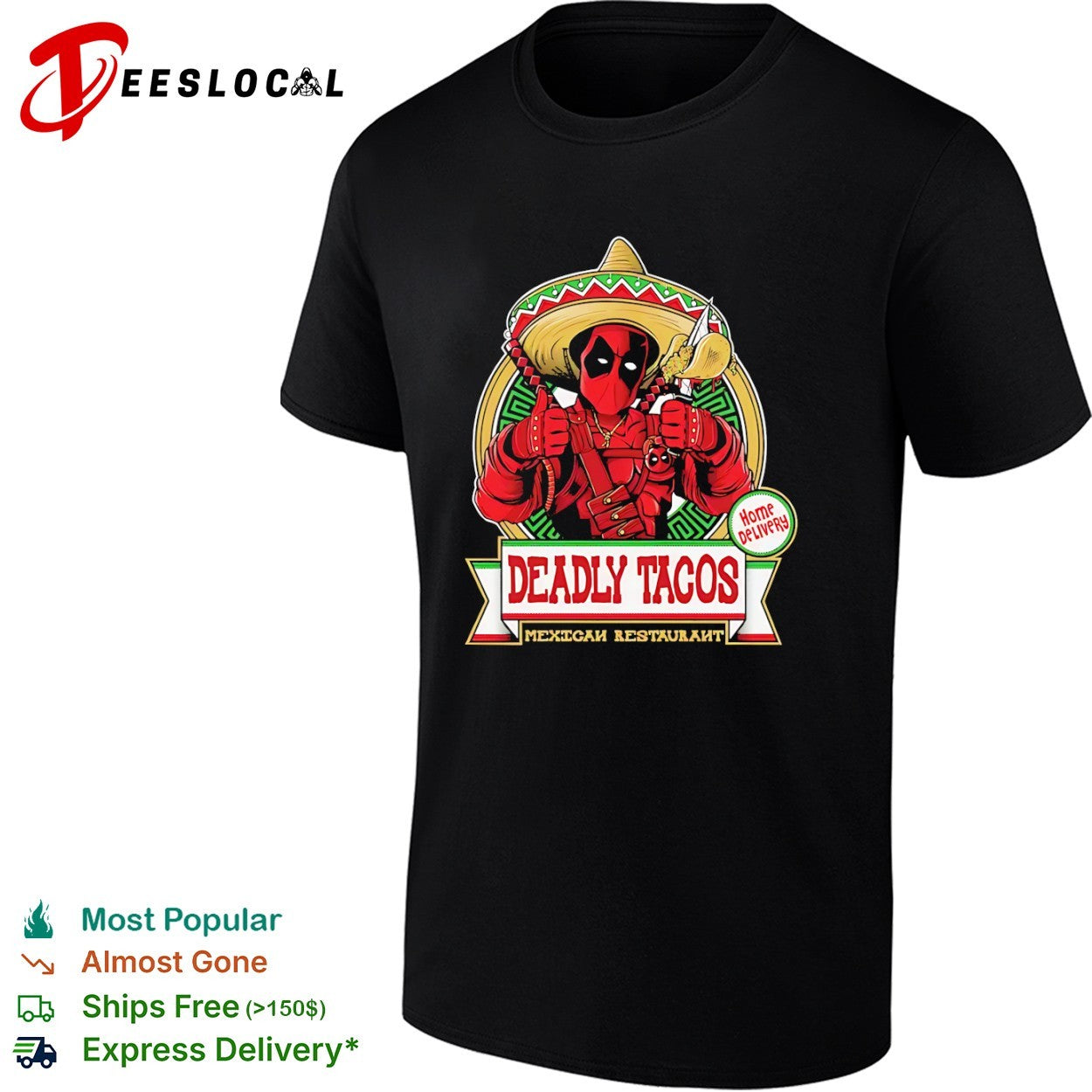 Deadpool Deadly Tacos Mexican Restaurant Home Delivery Marvel Comics character shirt