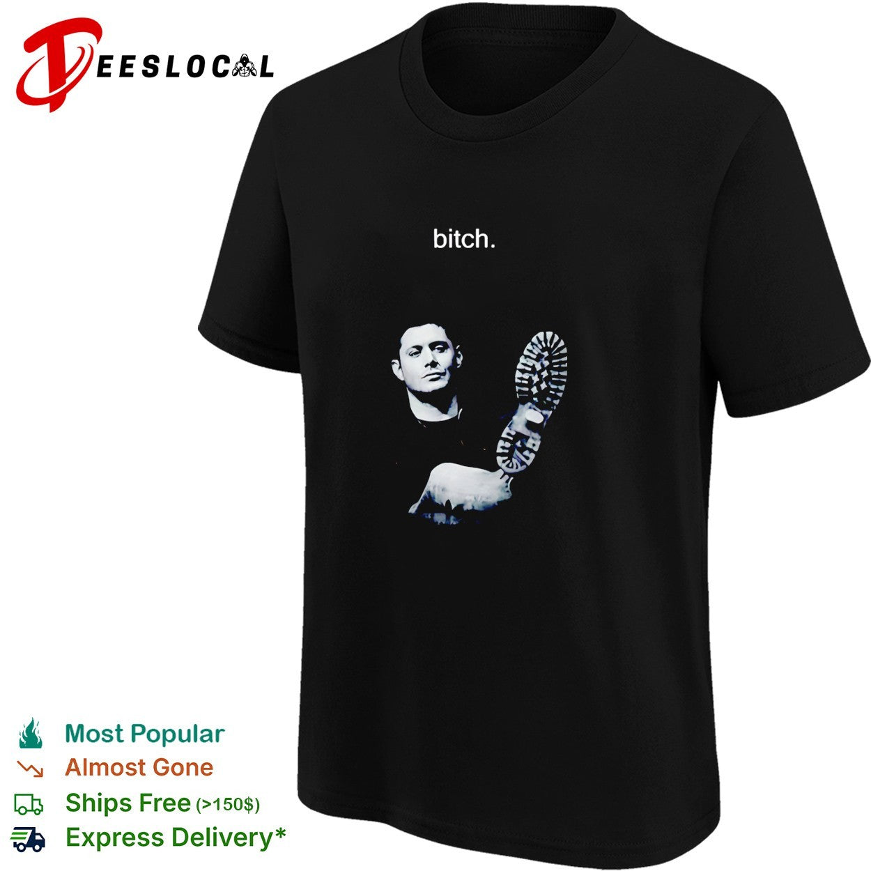 Dean Winchester Bitch graphic shirt