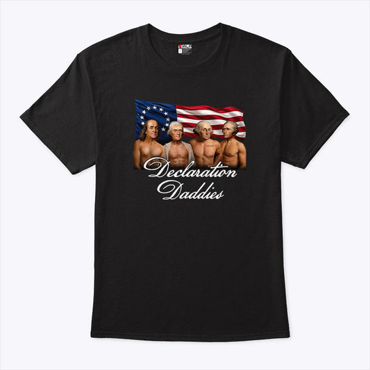 Declaration Daddies 4th Of July Founding Fathers America 250 T Shirt