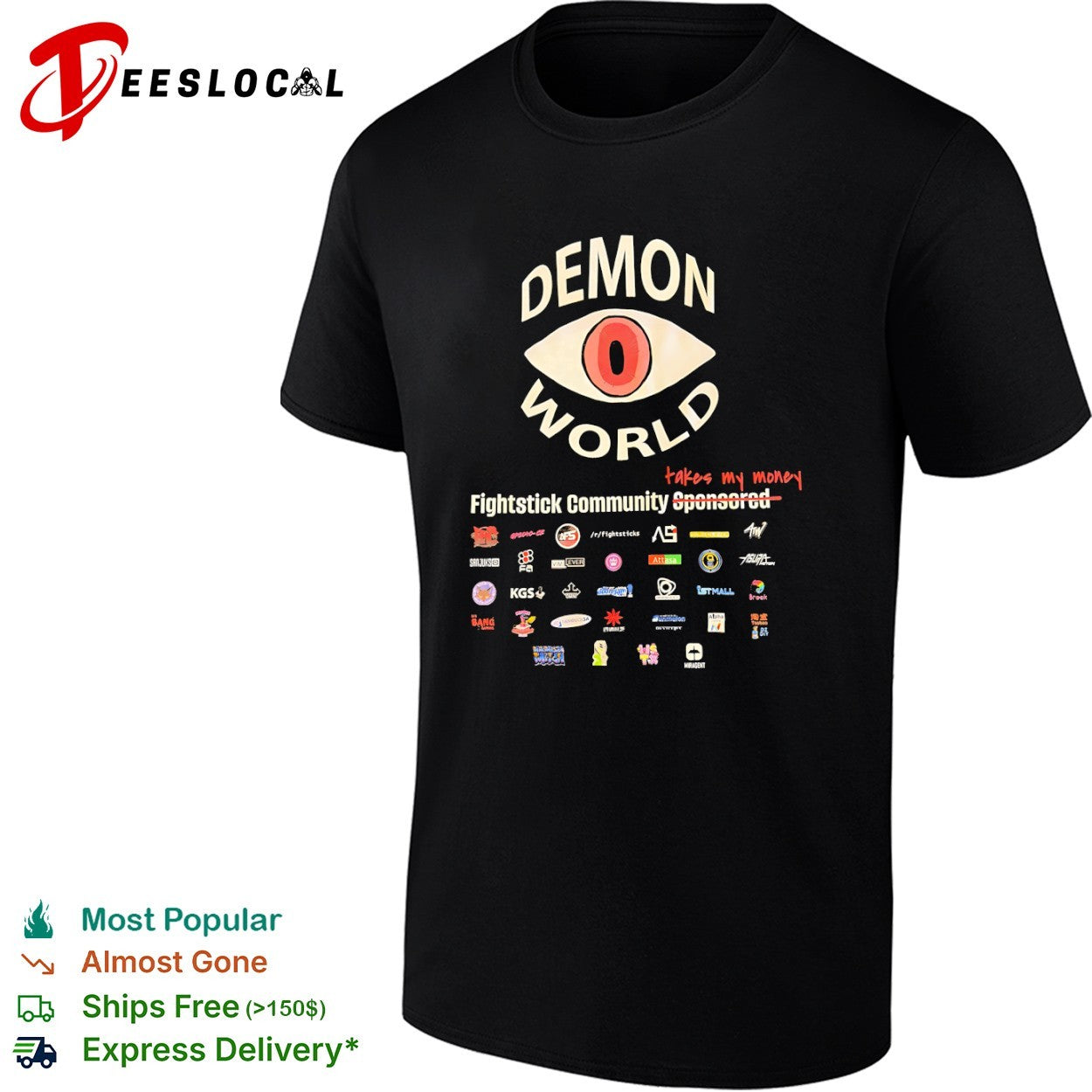 Demon World Fightstick Community takes my money sponsored logos shirt