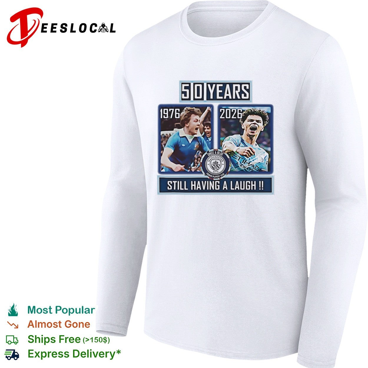Dennis Tueart and Rico Lewis Manchester City 50 Years Still Having a Laugh shirt