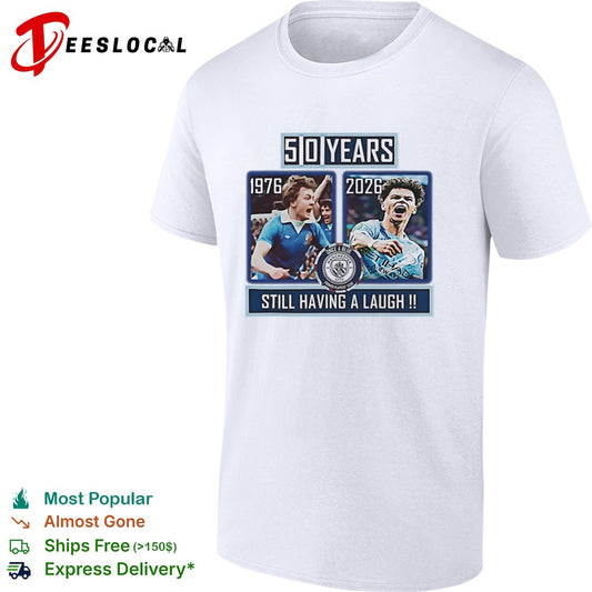 Dennis Tueart and Rico Lewis Manchester City 50 Years Still Having a Laugh shirt
